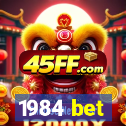 1984 bet